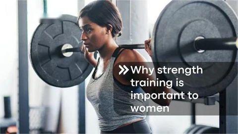 Why strength training is important to women